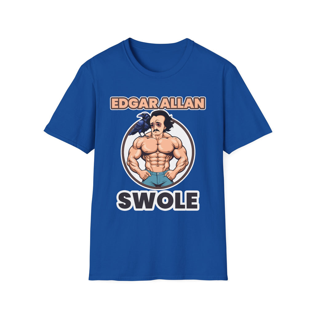 Edgar Allen Swole | Funny Literary Workout Shirt T-Shirt