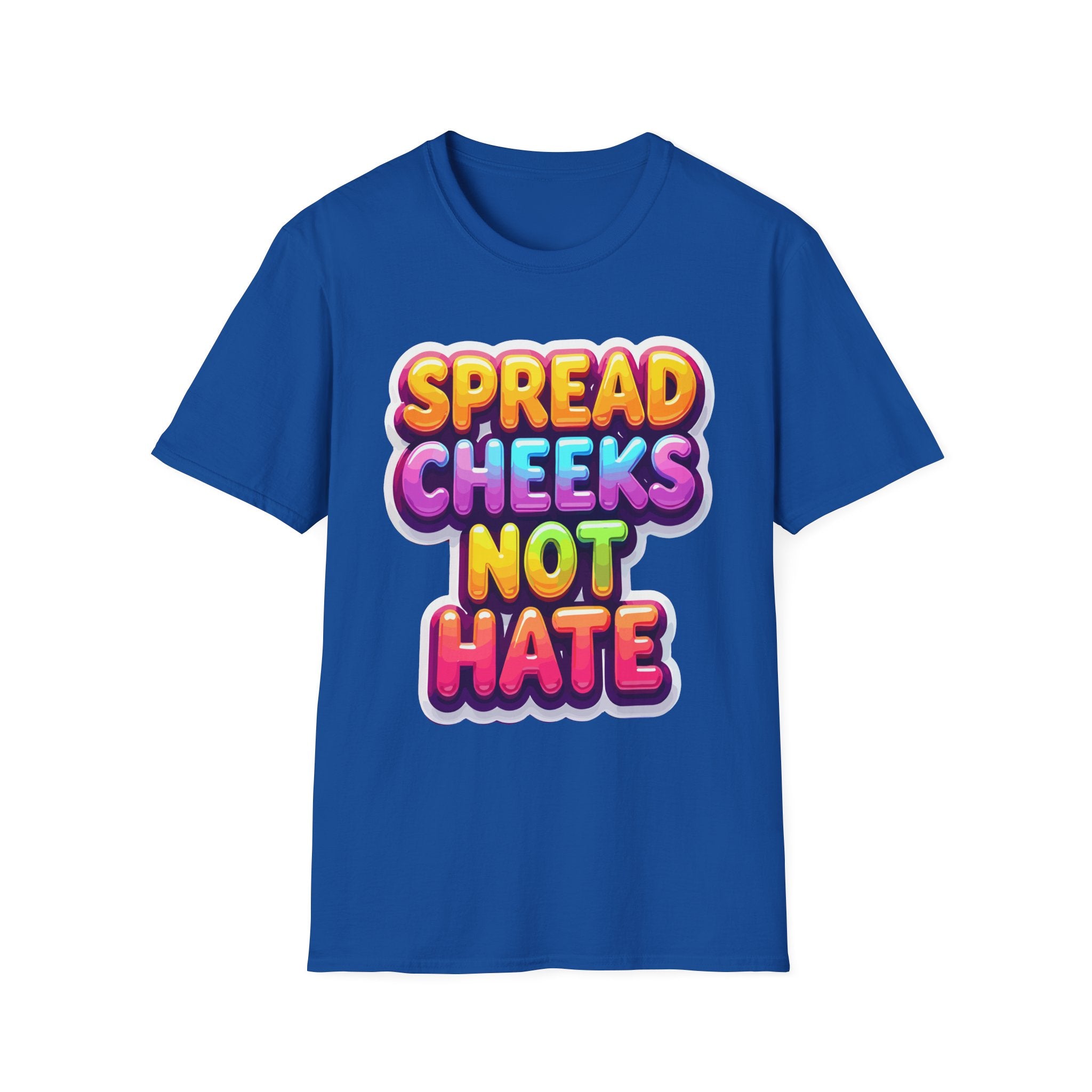 Spread Cheeks Not Hate | Funny Adult Humor Raunchy Party Gift T-Shirt