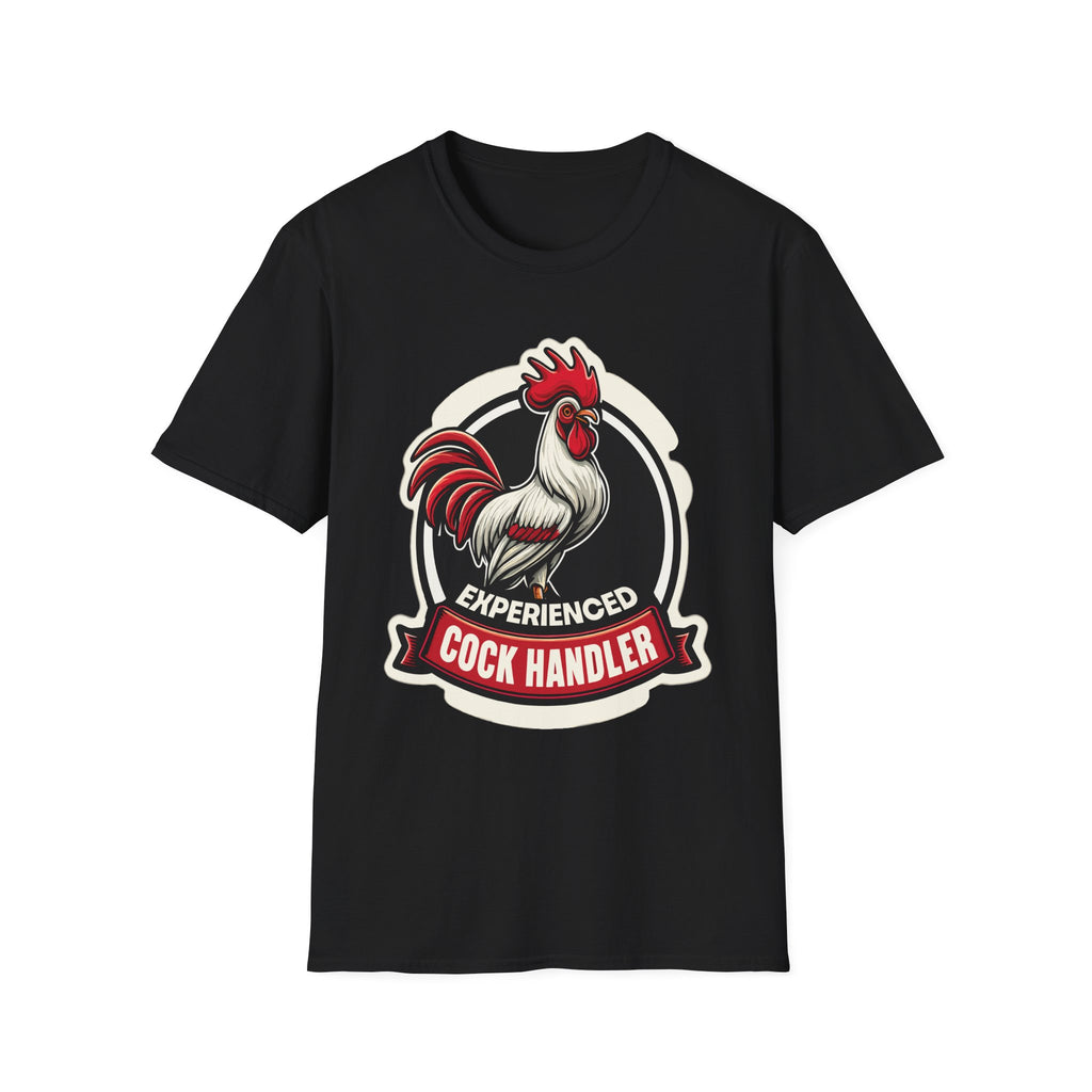 Experienced Cock Handler | Funny Raunchy Adult Humor T-Shirt
