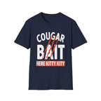 Cougar Bait Here Kitty Kitty | Funny Adult Humor Raunchy Joke Gift T-Shirt