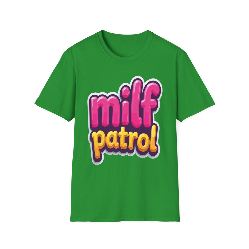 MILF Patrol | Funny Raunchy Hot Mom Hunter Adult Humor Gift T-Shirt