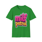 MILF Patrol | Funny Raunchy Hot Mom Hunter Adult Humor Gift T-Shirt