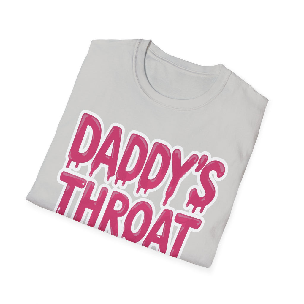 Daddys Throat Goat | Funny Adult Humor Raunchy Gag Gift T-Shirt