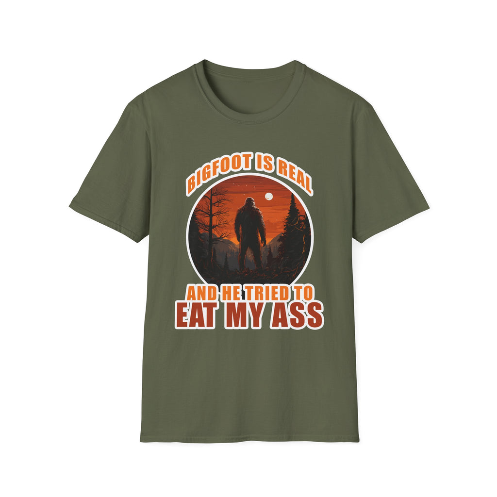 Bigfoot Is Real And He Tried To Eat My Ass | Funny Bigfoot Adult Humor Gift T-Shirt