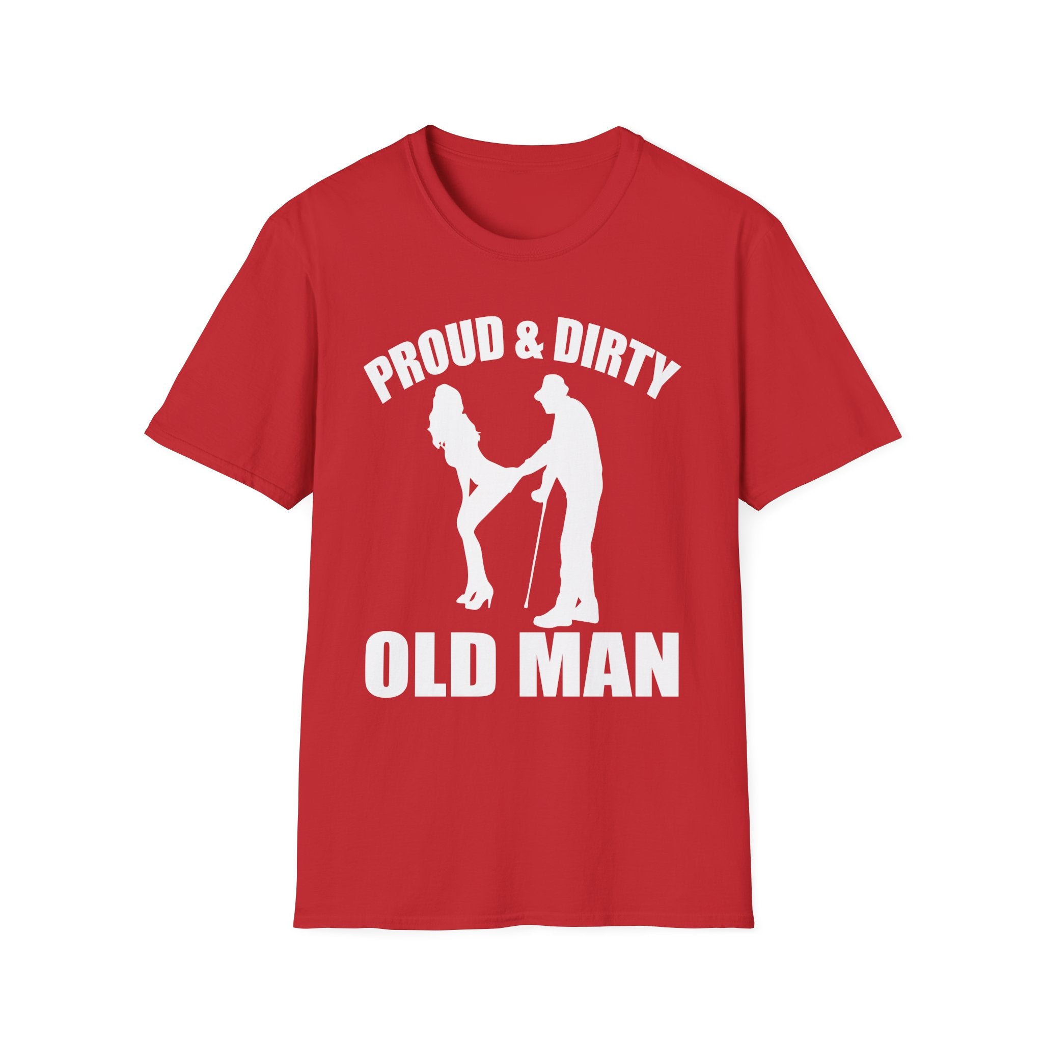 Proud Dirty Old Man T-Shirt