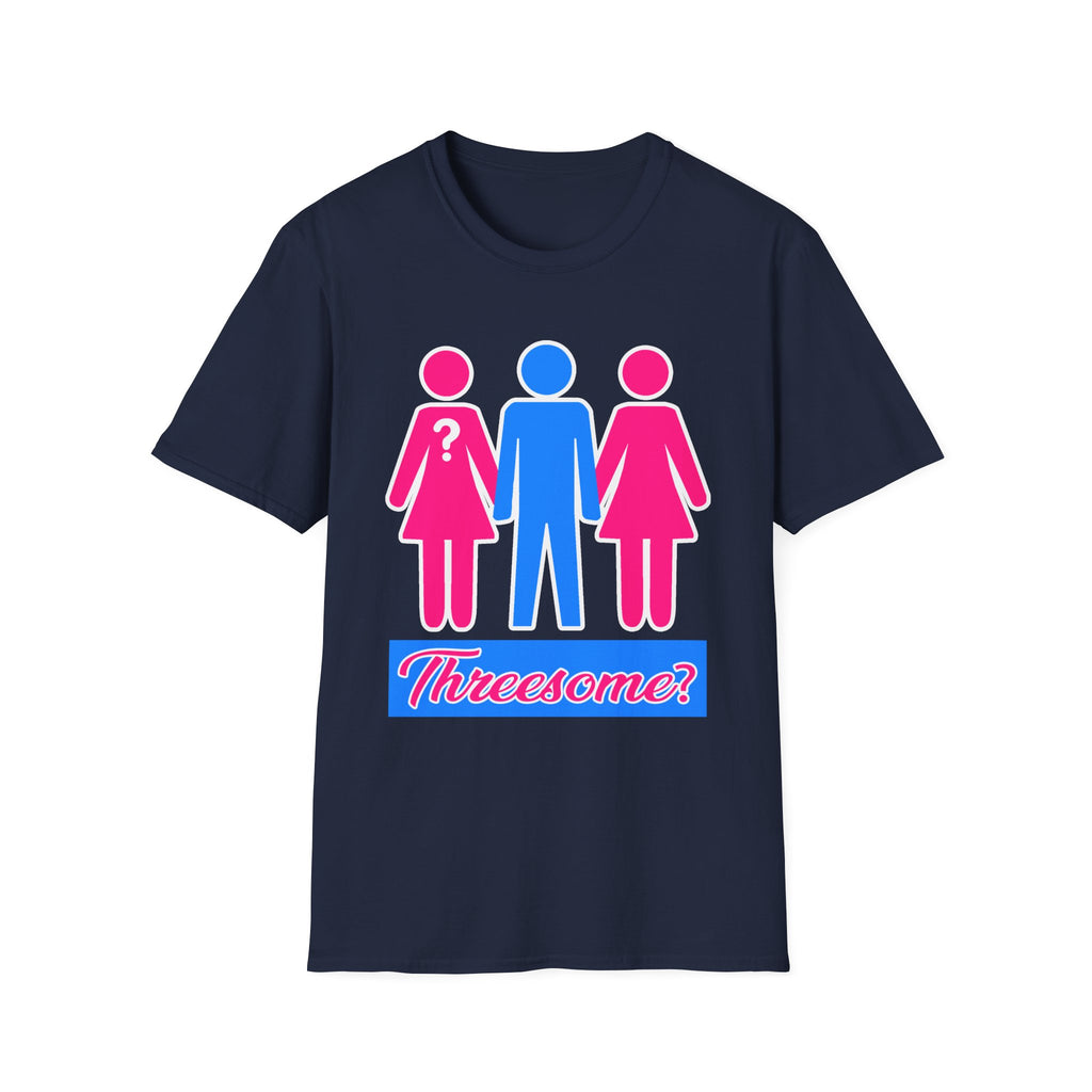 Threesome? | Funny Threesome Joke Adult Humor Gift for Couples T-Shirt