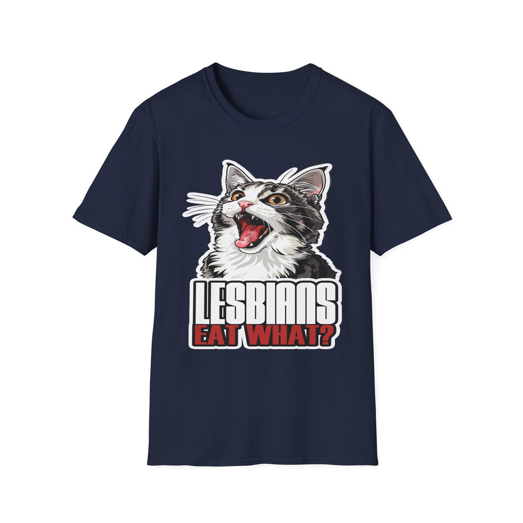 Lesbians Eat What!? | Funny Lesbian Joke LGBTQ Adult Humor Gift T-Shirt
