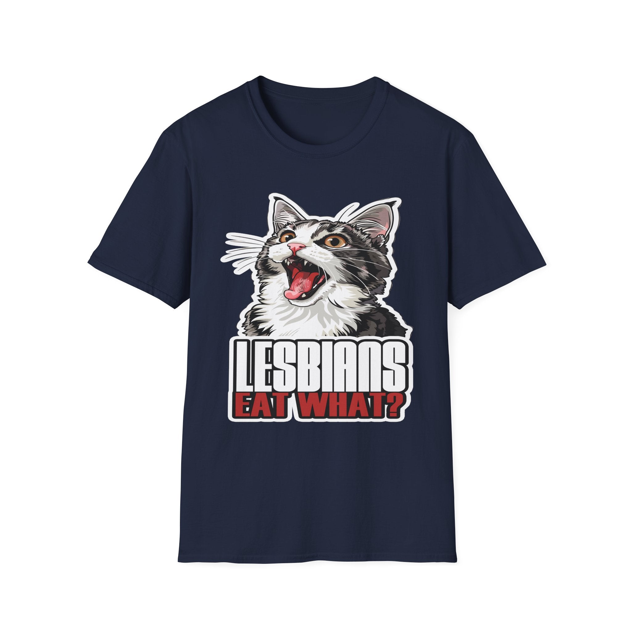 Lesbians Eat What!? | Funny Lesbian Joke LGBTQ Adult Humor Gift T-Shirt