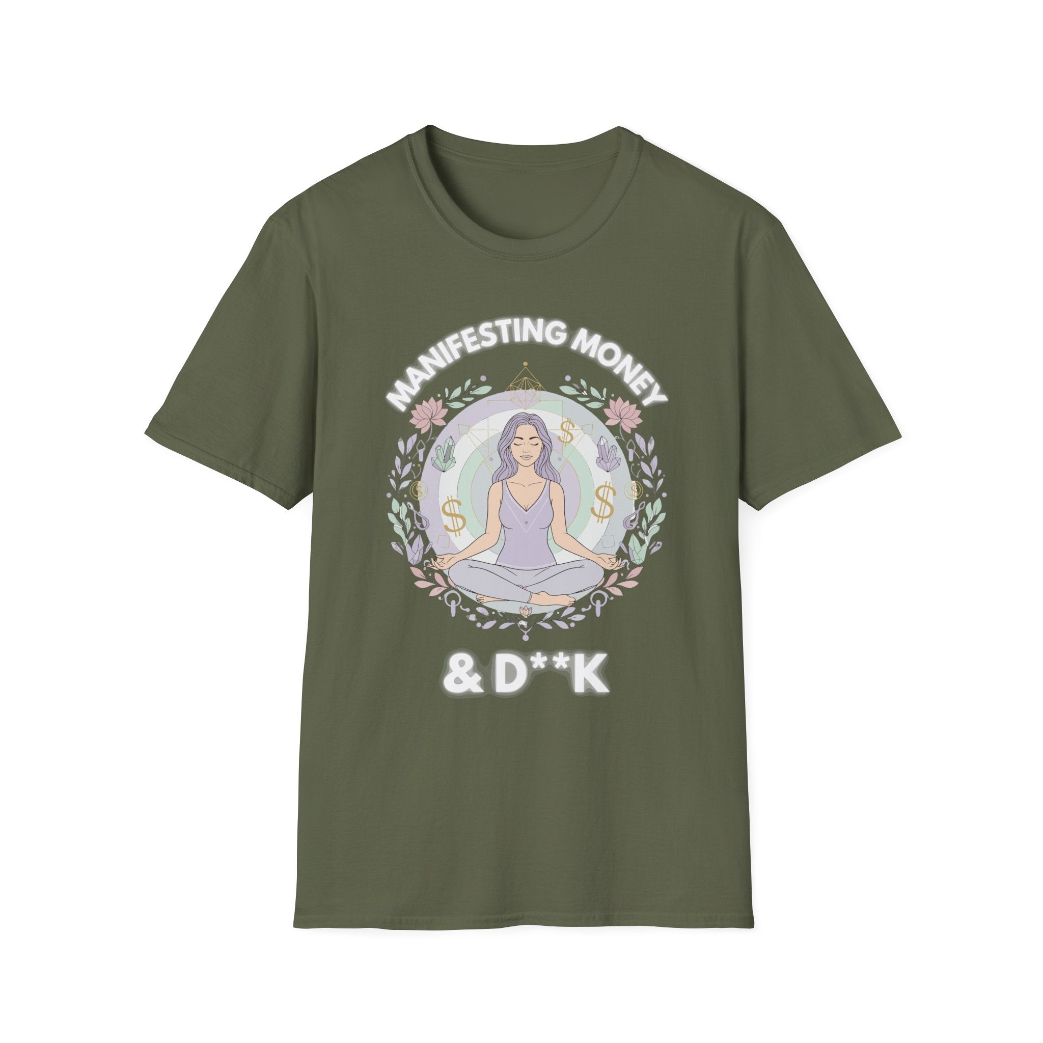 Manifesting Money And D**K | Funny Manifestation Adult Humor Gift T-Shirt