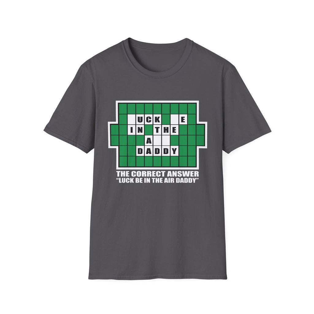 Luck Be In The Air Game Show | Funny Adult Humor Parody Gift T-Shirt
