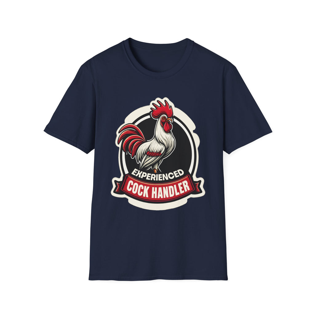 Experienced Cock Handler | Funny Raunchy Adult Humor T-Shirt