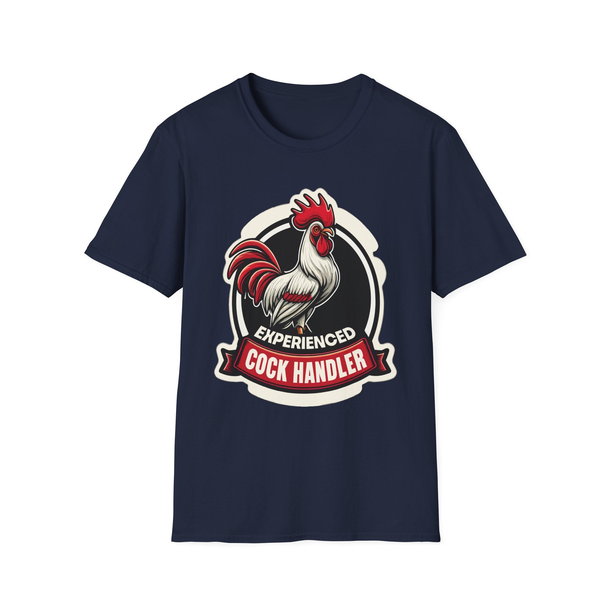 Experienced Cock Handler | Funny Raunchy Adult Humor T-Shirt