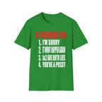 If I Offended You Youre a Pussy | Funny Adult Humor Sarcastic Gift T-Shirt