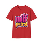 MILF Patrol | Funny Raunchy Hot Mom Hunter Adult Humor Gift T-Shirt