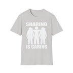 Sharing Is Caring Threesome | Funny Threesome Throuple Swinger Gift for Couples T-Shirt