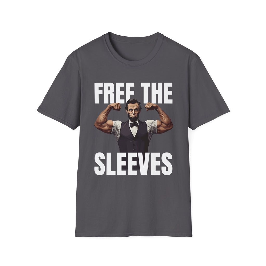 Free The Sleeves | Funny Gym Workout Muscle Humor Gift T-Shirt