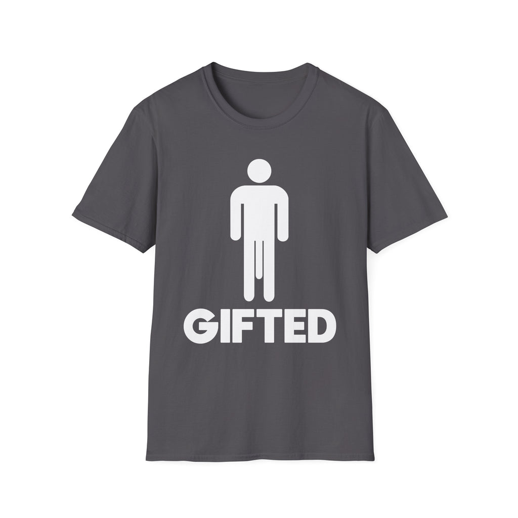 Gifted Well Endowed | Funny Adult Humor Shirt T-Shirt