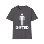 Gifted Well Endowed | Funny Adult Humor Shirt T-Shirt