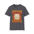Certified Woman Respecter | Funny Adult Humor Sarcastic Gift for Men T-Shirt