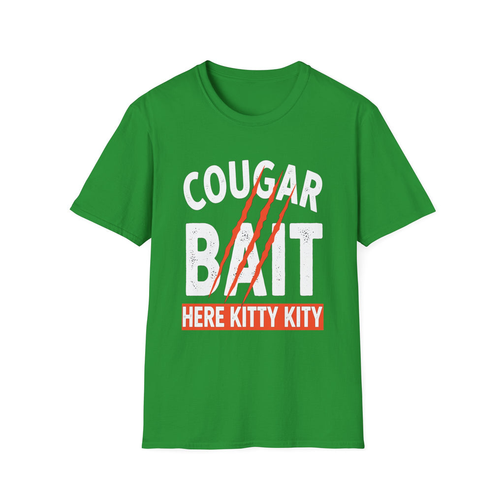 Cougar Bait Here Kitty Kitty | Funny Adult Humor Raunchy Joke Gift T-Shirt