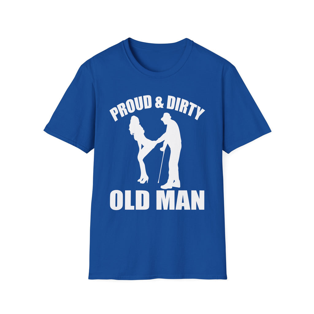 Proud Dirty Old Man T-Shirt