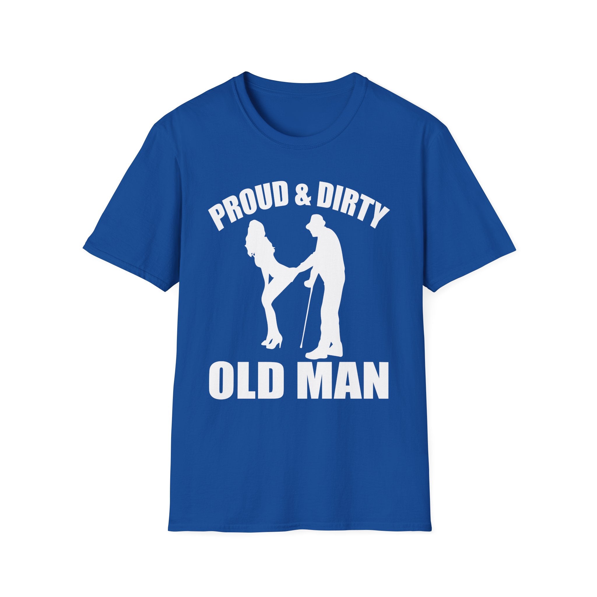 Proud Dirty Old Man T-Shirt