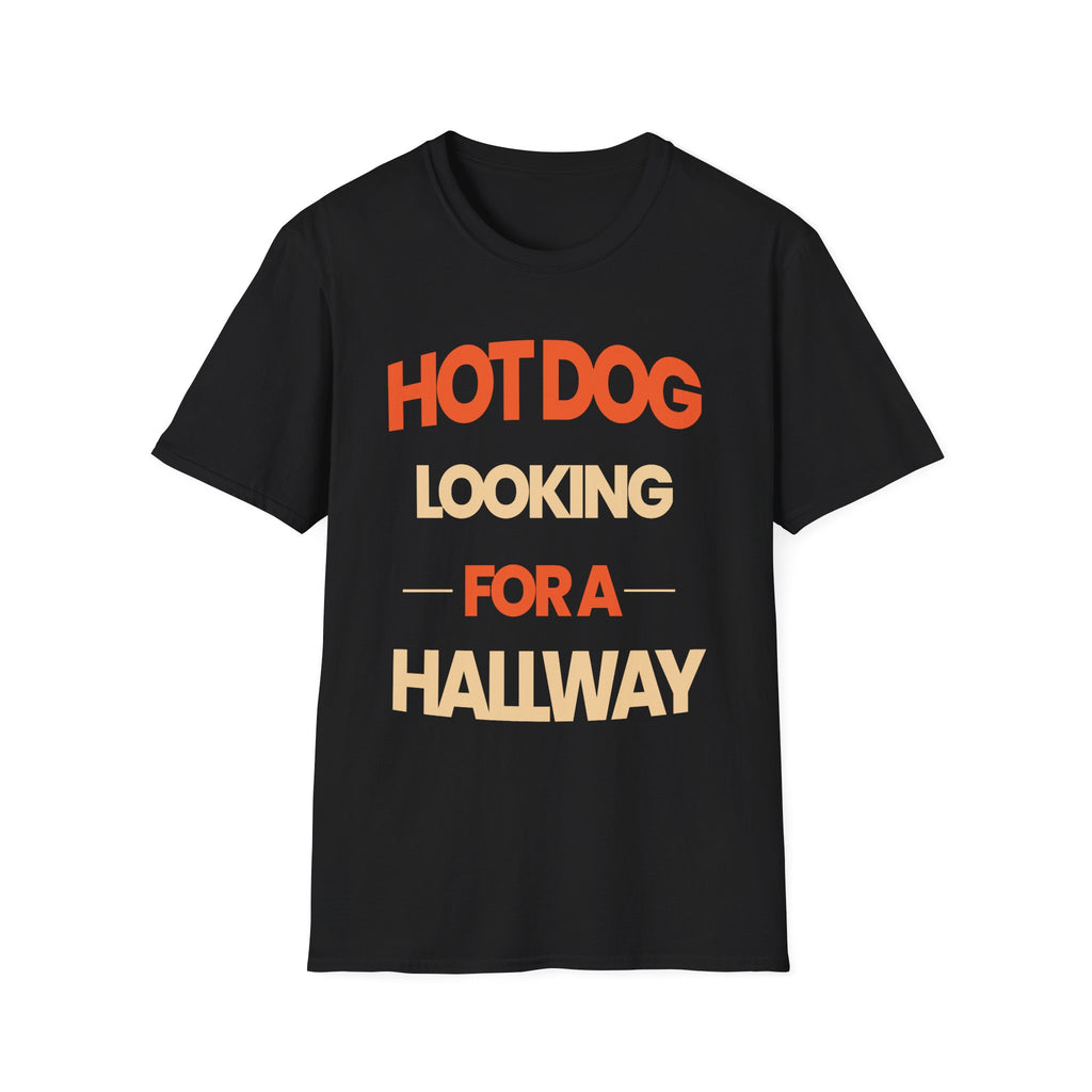 Hot Dog Looking For A Hallway | Funny Adult Humor Raunchy Gag Gift for Men T-Shirt