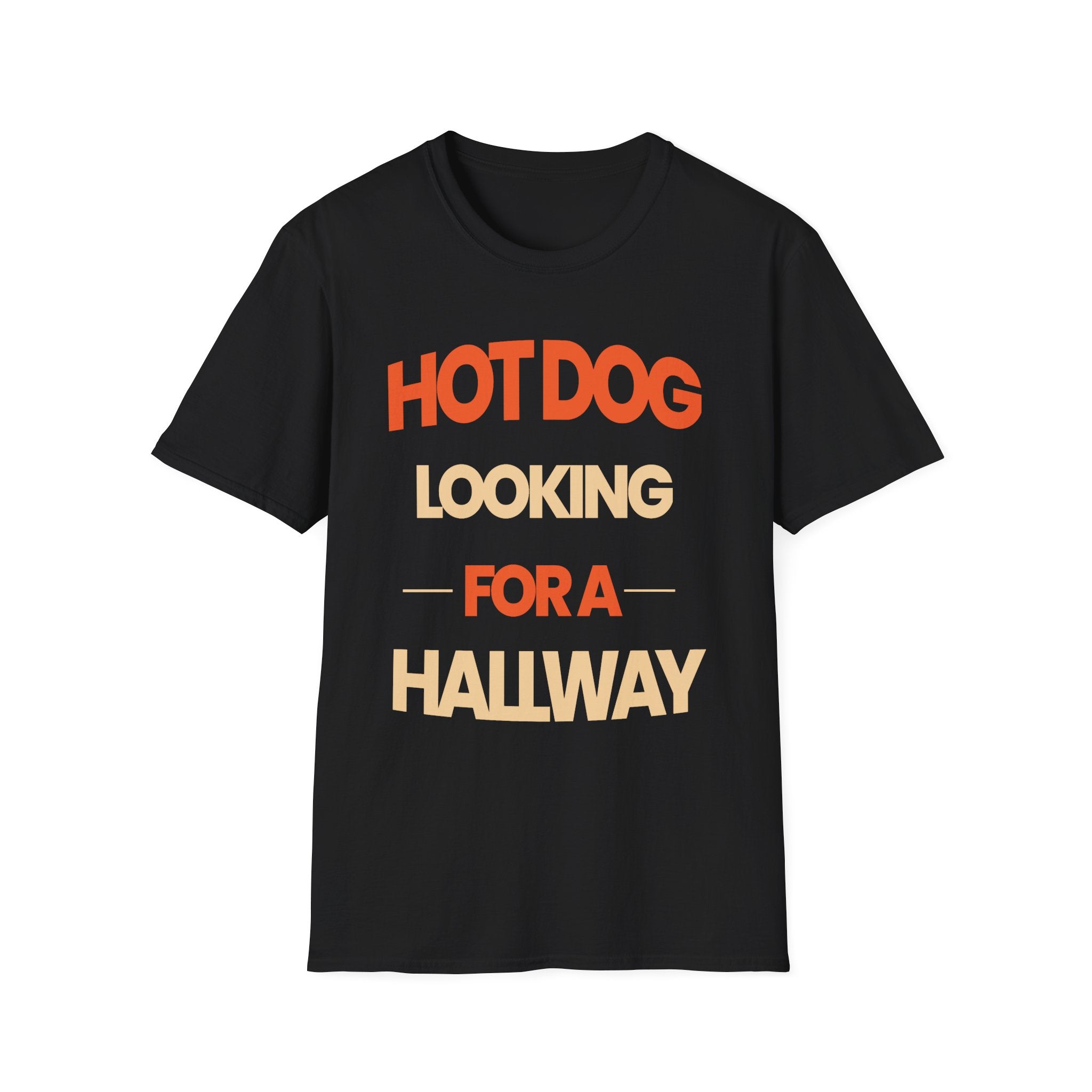 Hot Dog Looking For A Hallway | Funny Adult Humor Raunchy Gag Gift for Men T-Shirt