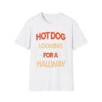 Hot Dog Looking For A Hallway | Funny Adult Humor Raunchy Gag Gift for Men T-Shirt