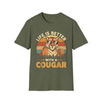 Life Is Better With A Cougar | Funny MILF Dating Graphic Gift T-Shirt