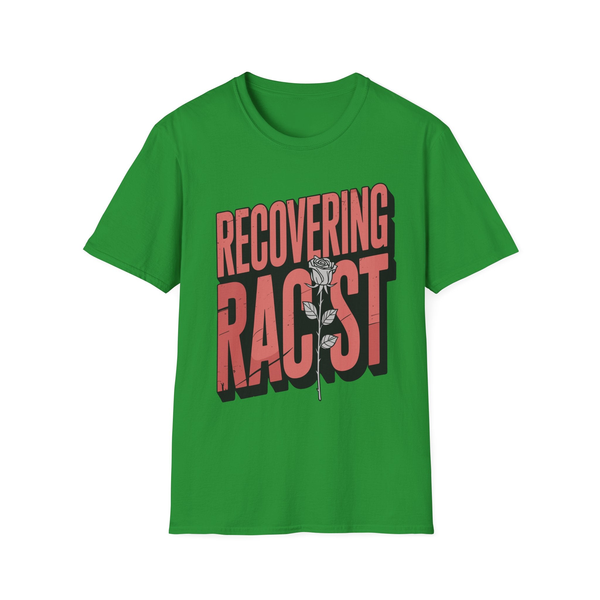 Recovering Racist Dark Humor Funny Offensive Politically Incorrect Gag Gift T-Shirt