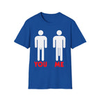 You vs Me Big Dick | Funny Adult Humor Raunchy Gag Gift for Men T-Shirt