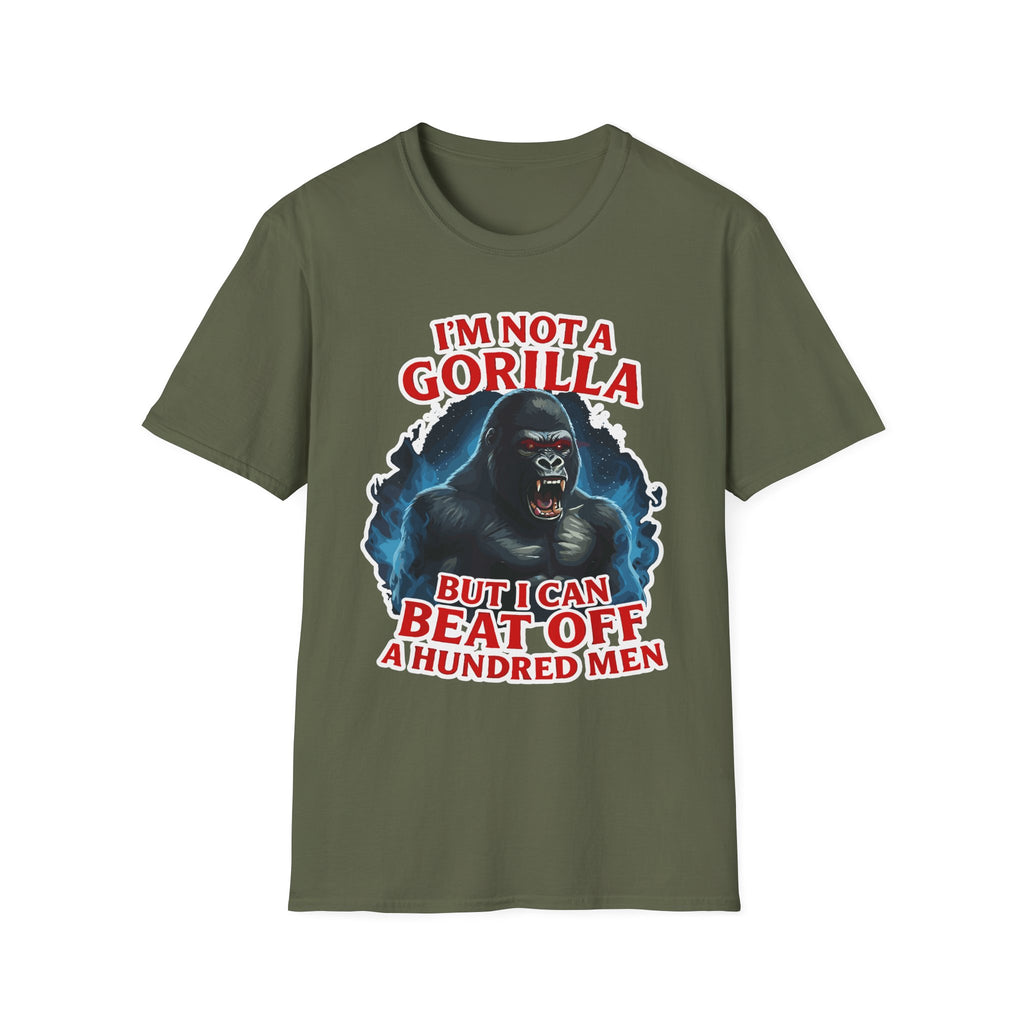 I'm Not A Gorilla But I Can Beat Off 100 | Funny Adult Humor Raunchy Gag Gift for Men T-Shirt