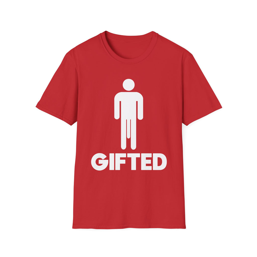 Gifted Well Endowed | Funny Adult Humor Shirt T-Shirt