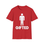 Gifted Well Endowed | Funny Adult Humor Shirt T-Shirt