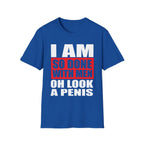 I Am So Done With Men Oh Look A Penis | Funny Raunchy Adult Humor T-Shirt