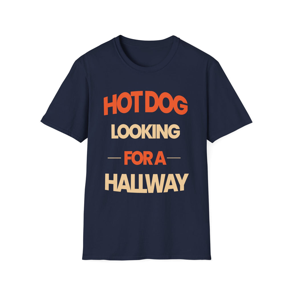 Hot Dog Looking For A Hallway | Funny Adult Humor Raunchy Gag Gift for Men T-Shirt
