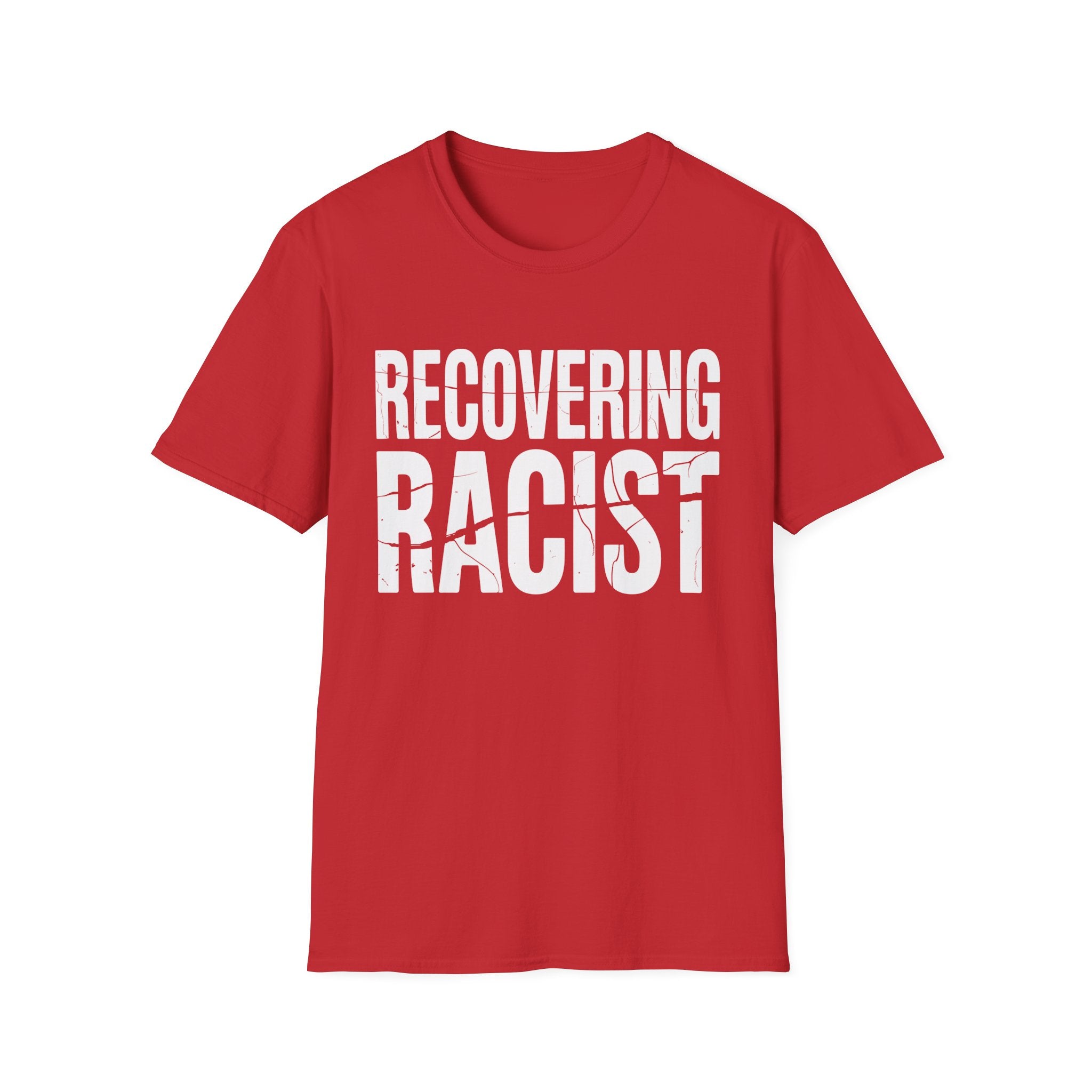 Recovering Racist T-Shirt | Funny Dark Humor & Offensive Novelty T-Shirt
