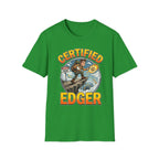 Certified Edger | Funny Adult Humor Raunchy Gift for Men T-Shirt