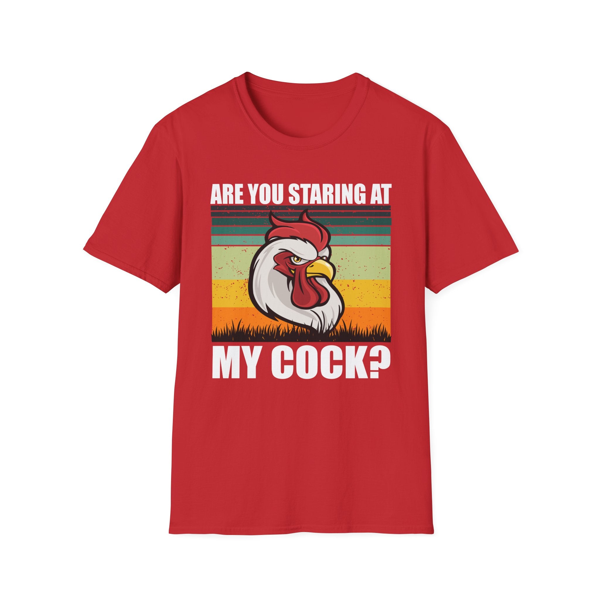Are You Staring At My Cock | Funny Rooster Pun Raunchy Sexual Innuendo Gift T-Shirt