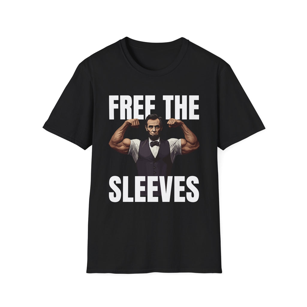 Free The Sleeves | Funny Gym Workout Muscle Humor Gift T-Shirt