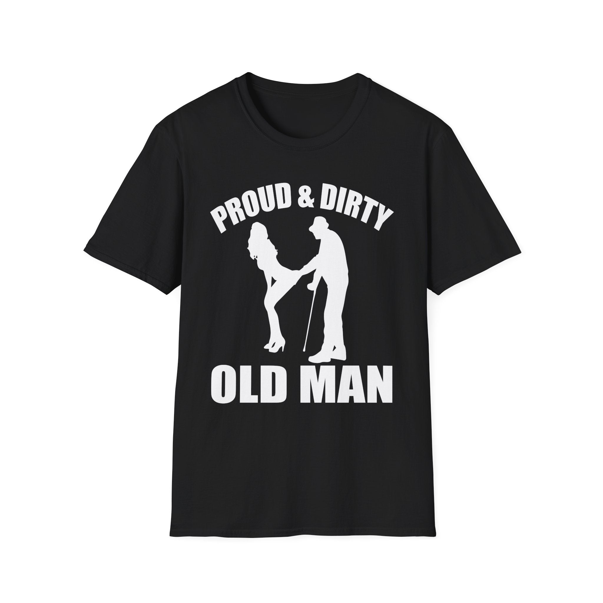 Proud Dirty Old Man T-Shirt