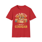 Life Is Better With A Cougar | Funny MILF Dating Graphic Gift T-Shirt