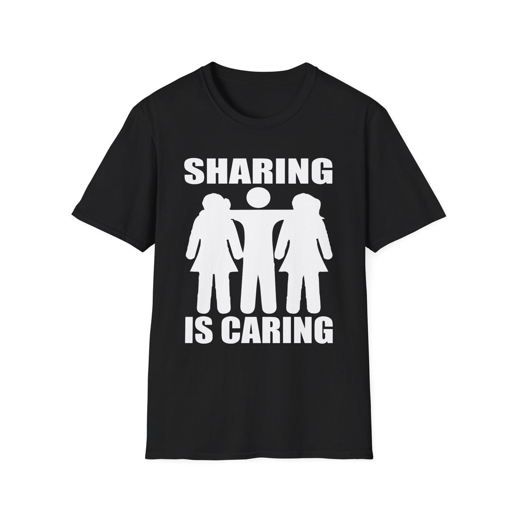 Sharing Is Caring Threesome | Funny Threesome Throuple Swinger Gift for Couples T-Shirt
