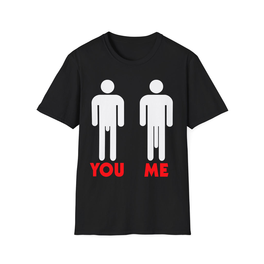 You vs Me Big Dick | Funny Adult Humor Raunchy Gag Gift for Men T-Shirt