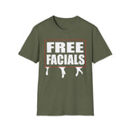Free Facials | Funny Adult Humor Raunchy Joke Gift T-Shirt