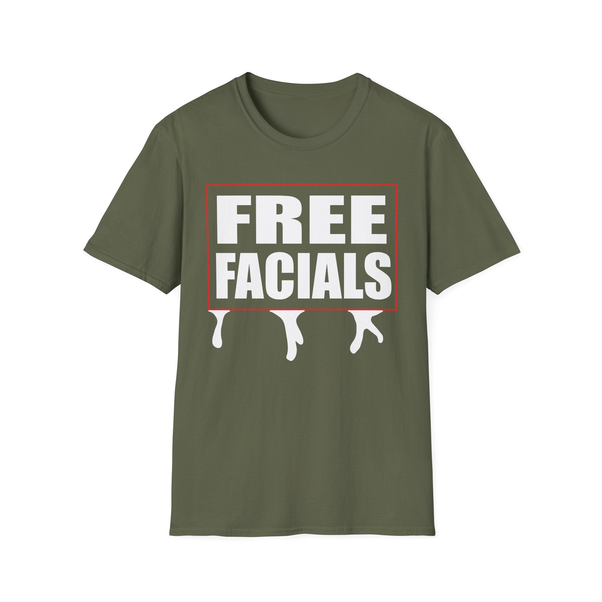 Free Facials | Funny Adult Humor Raunchy Joke Gift T-Shirt