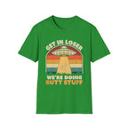 Get In Loser We're Doing Butt Stuff Alien | Funny UFO Abduction Raunchy Gift T-Shirt