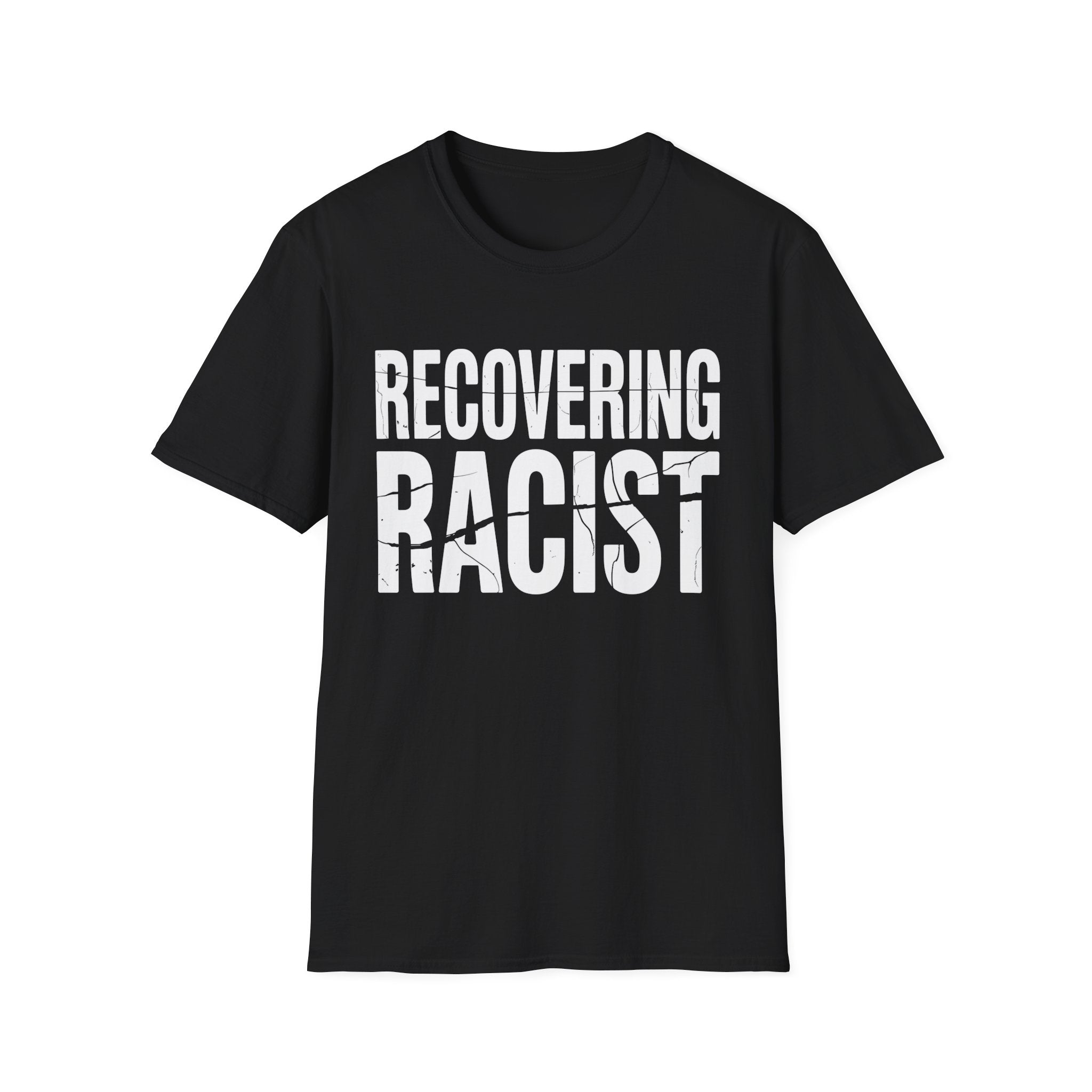 Recovering Racist T-Shirt | Funny Dark Humor & Offensive Novelty T-Shirt