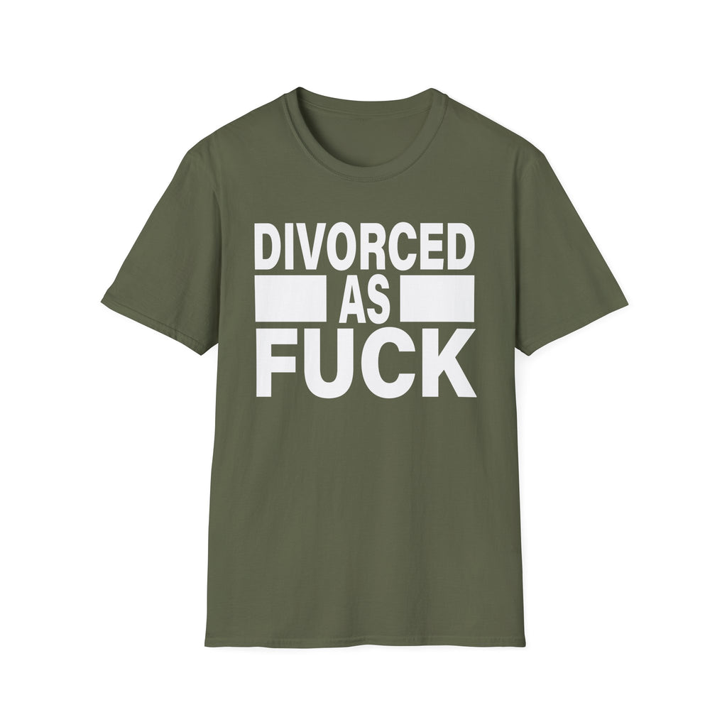 Divorced As Fuck | Funny Divorce Party Adult Humor Gift T-Shirt